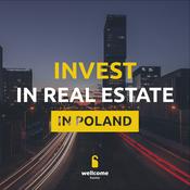 Podcast Invest In Real Estate In Poland - Wellcome Home