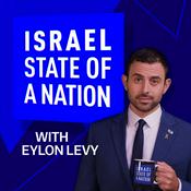 Podcast Israel: State of a Nation with Eylon Levy