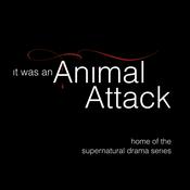 Podcast It Was an Animal Attack