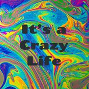 Podcast It's a Crazy Life