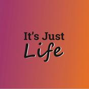 Podcast It's Just Life
