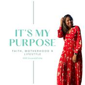 Podcast It’s My Purpose