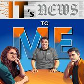 Podcast IT's News to Me