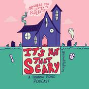 Podcast It's Not That Scary: A Horror Movie Podcast