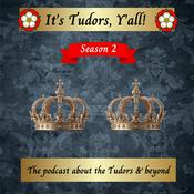 Podcast It's Tudors, Y'all!