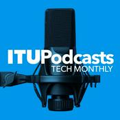 Podcast ITU Tech Monthly