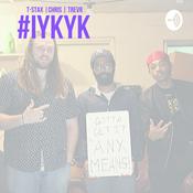 Podcast #IYKYK