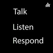 Podcast Talk-Listen-Respond