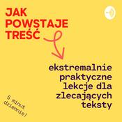 Podcast Jak powstaje treść?