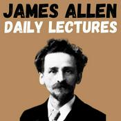 Podcast James Allen Daily Lectures