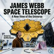 Podcast James Webb Space Telescope - A New View of the Universe