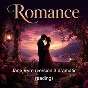 Podcast Jane Eyre (version 3 dramatic reading)