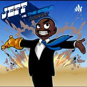 Podcast Jeff Vs The World