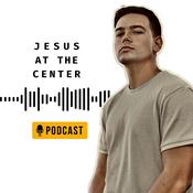 Podcast Jesus At The Centre | Rickardo Broxham