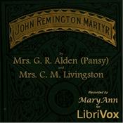 Podcast John Remington, Martyr by Pansy