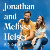 Podcast Jonathan David & Melissa Helser Podcast