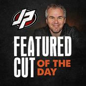 Podcast JP Featured Cut of the Day