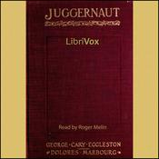 Podcast Juggernaut: A Veiled Record by George Eggleston (1839 - 1911) and Dolores Marbourg
