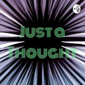 Podcast Just a Thought