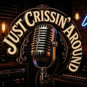 Podcast Just Crissin Around