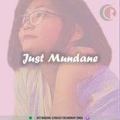 Podcast Just Mundane