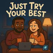 Podcast Just Try Your Best