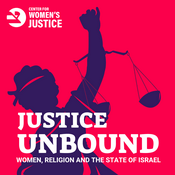 Podcast Justice Unbound: Women, Religion and the State of Israel