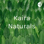 Podcast Kaira Naturals