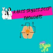 Podcast kakés skýles, deep thoughts