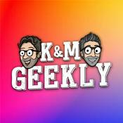 Podcast K&M Geekly