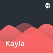 Podcast Kayla