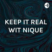 Podcast KEEPIN IT REAL WIT NIQUE💋