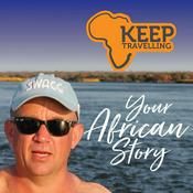 Podcast Keep Travelling – Your African Story