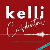 Podcast Kelli Confidential:  Negotiation Essentials Empowering Extraordinary Women