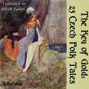 Podcast Key of Gold: 23 Czech Folk Tales, The by  Joseph Baudis (1883 - )