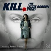 Podcast Kill - The Lizzie Borden Story