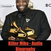 Podcast Killer Mike - Audio Biography