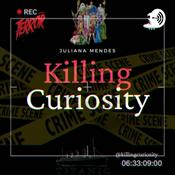 Podcast Killing Curiosity