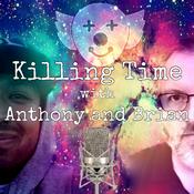 Podcast Killing Time with Anthony and Brian