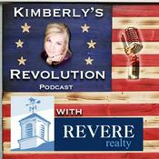 Podcast Kimberly's Revolution with Revere Realty