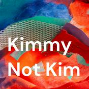 Podcast Kimmy Not Kim Podcast