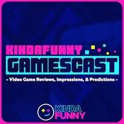 Podcast Kinda Funny Gamescast: Video Game Podcast
