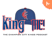 Podcast King Me! The Champion City Kings Podcast