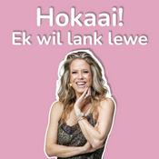 Podcast Klankgolwe: Hokaai, ek wil lank lewe!
