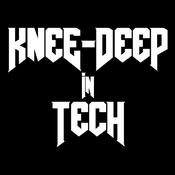 Podcast Knee-deep in Tech