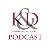 Podcast Knowing & Doing