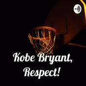 Podcast Kobe Bryant, Respect!