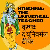 Podcast Krishna: The Universal Teacher
