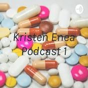 Podcast Kristen Enea Podcast 1