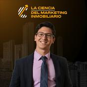 Podcast La Ciencia del Marketing Inmobiliario